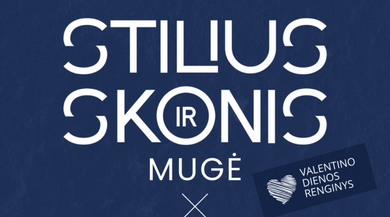 Valentino diena Šiaulių arenoje: mada, skoniai ir pasikalbėjimai (nemokamas renginys)