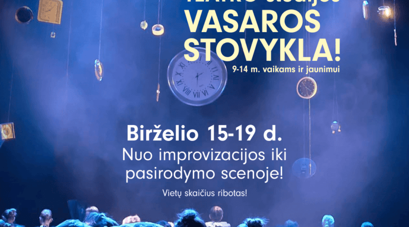 Pirmą kartą teatre organizuojama vasaros stovykla vaikams