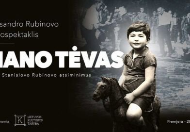  Šiaulių „Polifonijoje“ – didysis spektaklis “Mano tėvas”!