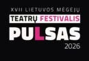 Teatrų festivalis „Pulsas“ – 8 spektakliai Šiaulių publikai