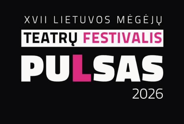 Teatrų festivalis „Pulsas“ – 8 spektakliai Šiaulių publikai