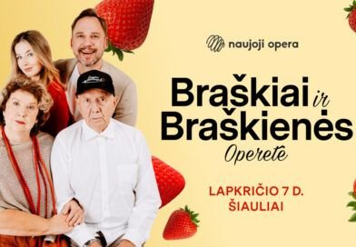 Smagi operetė „Braškiai ir Braškienės“ atvyksta į Šiaulius!